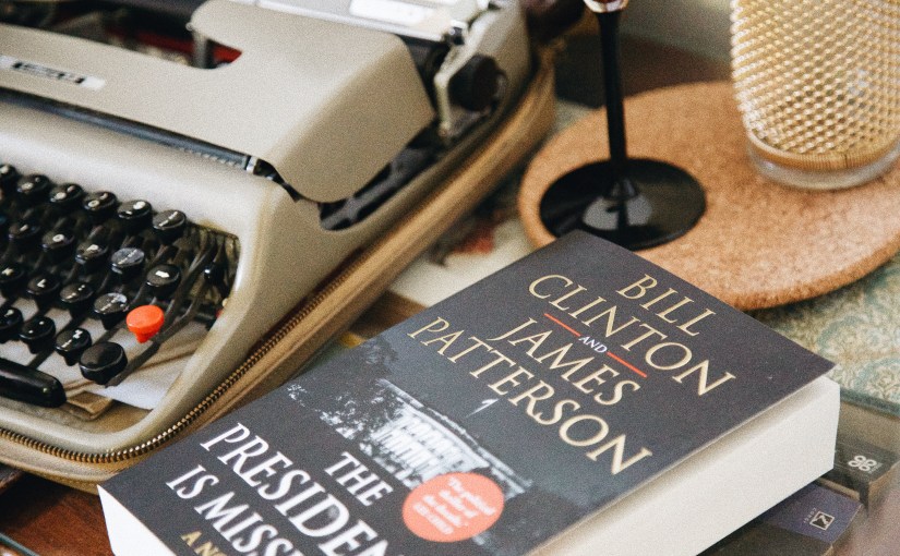The President is Missing – James Patterson & Bill&nbsp;Clinton